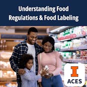Understanding Food Regulations & Food Labeling